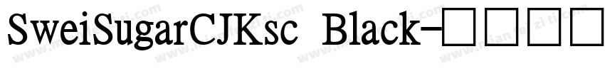 SweiSugarCJKsc Black字体转换